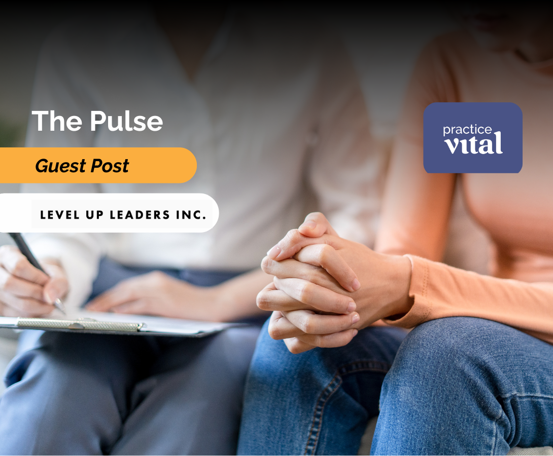 PracticeVital Guest Post: Level Up Leaders